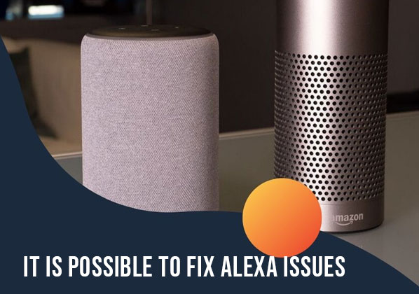 It Is Possible To Fix Alexa Issues